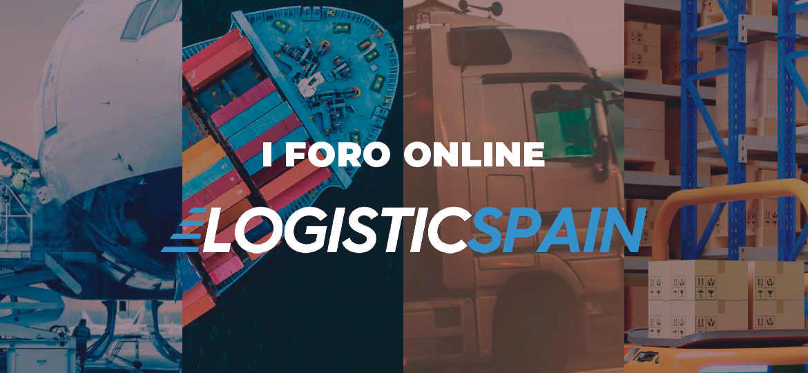 Nace el I Foro Online “Logistics Spain”